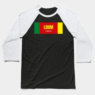 Loum City in Cameroon Flag Colors Baseball T-Shirt